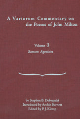 A Variorum Commentary on the Poems of John Milton: Volume 3 [Samson Agonistes]