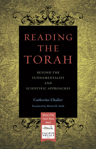 Reading the Torah: Beyond the Fundamentalist and Scientific Approaches