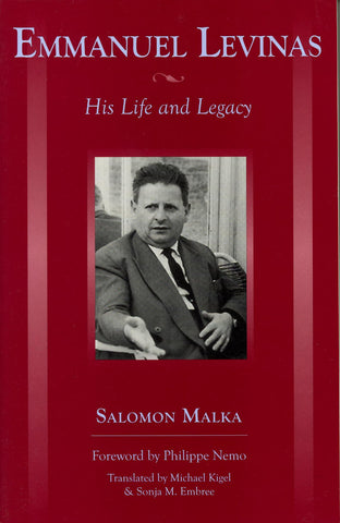 Emmanuel Levinas: His Life and Legacy